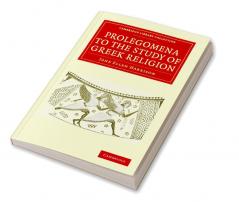 Prolegomena to the Study of Greek Religion