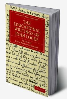 The Educational Writings of John Locke