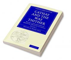 Cathay and the Way Thither
