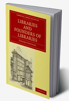 Libraries and Founders of Libraries