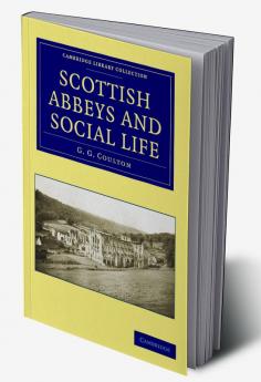 Scottish Abbeys and Social Life