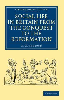 Social Life in Britain from the Conquest to the Reformation