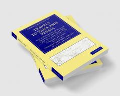 Travels to Tana and Persia and a Narrative of Italian Travels in Persia in the 15th and 16th Centuries