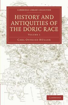 History and Antiquities of the Doric Race