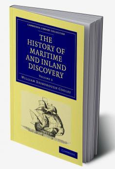 The History of Maritime and Inland Discovery
