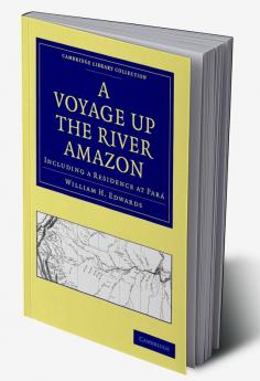 A Voyage Up the River Amazon
