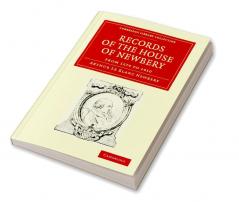 Records of the House of Newbery from 1274 to 1910