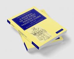 A Journal of the First Voyage of Vasco Da Gama 1497 1499