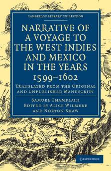 Narrative of a Voyage to the West Indies and Mexico in the Years 1599 1602
