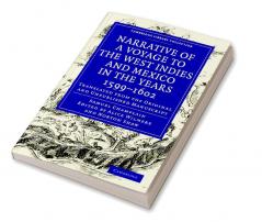 Narrative of a Voyage to the West Indies and Mexico in the Years 1599 1602