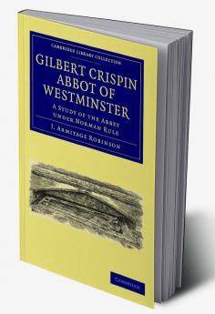 Gilbert Crispin Abbot of Westminster