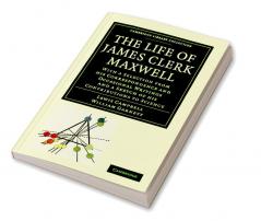 The Life of James Clerk Maxwell