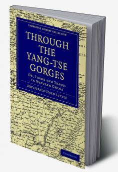 Through the Yang-Tse Gorges