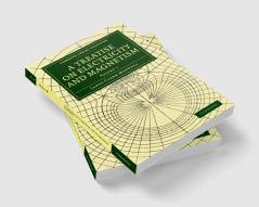 A Treatise on Electricity and Magnetism - Volume 1
