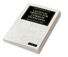 Celestial Objects for Common Telescopes