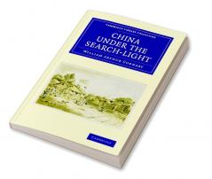China Under the Search-Light