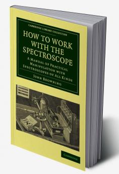 How to Work with the Spectroscope