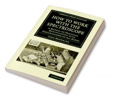 How to Work with the Spectroscope