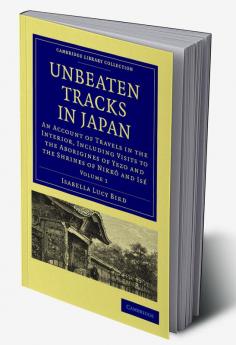 Unbeaten Tracks in Japan - Volume 1