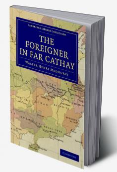 The Foreigner in Far Cathay