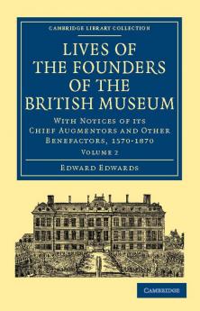 Lives of the Founders of the British Museum