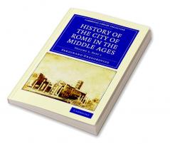 History of the City of Rome in the Middle Ages
