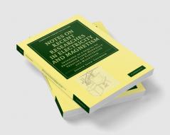 Notes on Recent Researches in Electricity and Magnetism