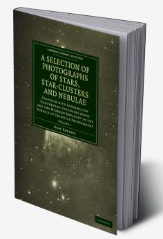 Photographs of Stars Star-Clusters and Nebulae