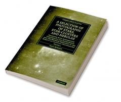 Photographs of Stars Star-Clusters and Nebulae
