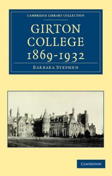 Girton College 1869 1932