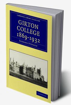 Girton College 1869 1932