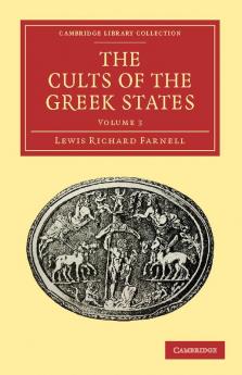 The Cults of the Greek States - Volume 3