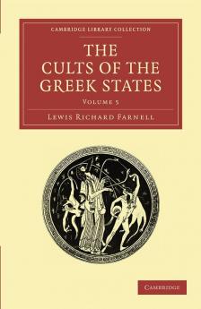 The Cults of the Greek States - Volume 5