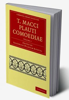T. Macci Plauti Comoediae - Volume 1