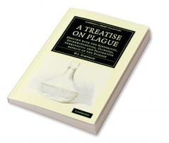 A Treatise on Plague