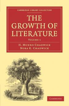 The Growth of Literature Volume 1