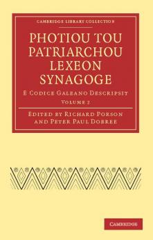 Photiou Tou Patriarchou Lexeon Synagoge - Volume 2