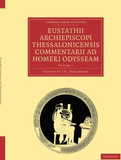 Eustathii Archiepiscopi Thessalonicensis Commentarii Ad Homeri Odysseam - Volume 1