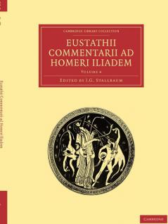 Eustathii Commentarii ad Homeri Iliadem -             Volume 4
