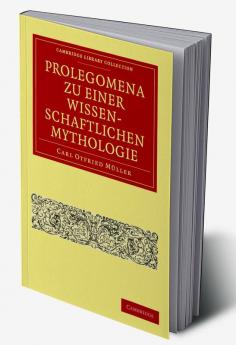 Prolegomena Zu Einer Wissenschaftlichen Mythologie