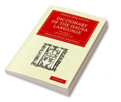 Dictionary of the Hausa Language - Volume 1