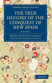 The True History of the Conquest of New Spain