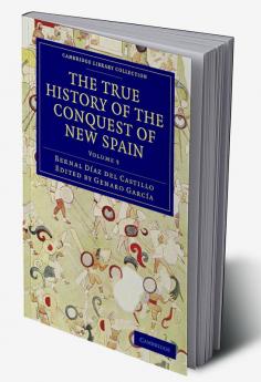 The True History of the Conquest of New Spain