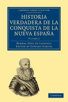 Historia Verdadera de la Conquista de la Nueva Espana Volume 2
