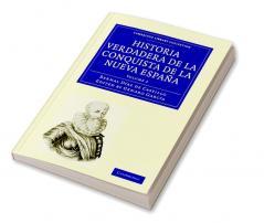 Historia Verdadera de la Conquista de la Nueva Espana Volume 2
