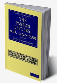 The Paston Letters A.D. 1422 1509
