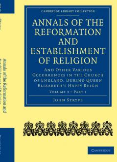 Annals of the Reformation and Establishment of Religion - Volume 3 Book 1