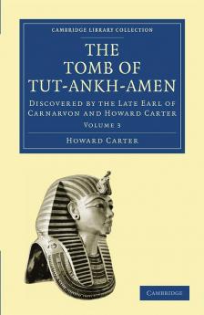 The Tomb of Tut-Ankh-Amen