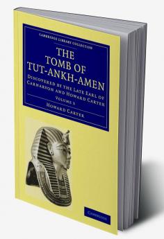 The Tomb of Tut-Ankh-Amen