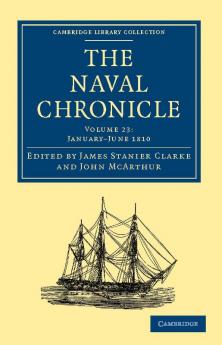 The Naval Chronicle - Volume 23